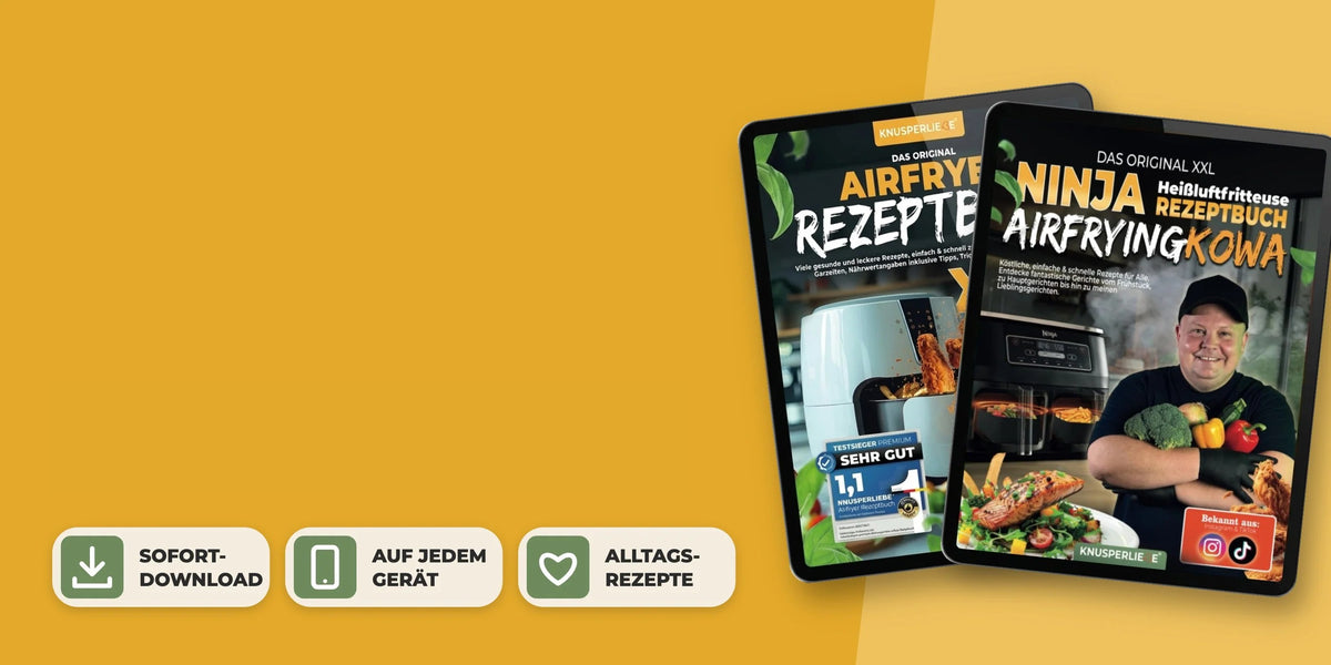 Airfryer Rezeptbücher als E-Books von KNUSPERLIEBE