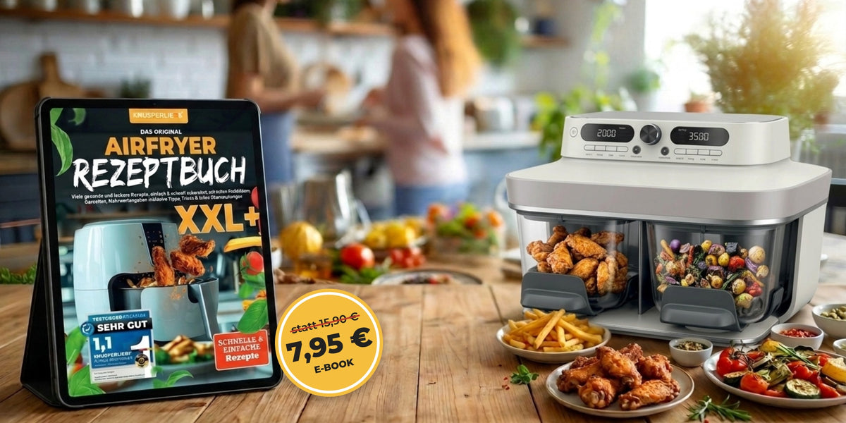 KNUSPERLIEBE Airfryer Rezeptbuch E-Book für 7,95 € statt 15,90 € neben Doppelkammer-Airfryer mit Glaskörben